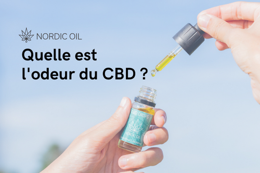 Quelle est l'odeur du CBD ?